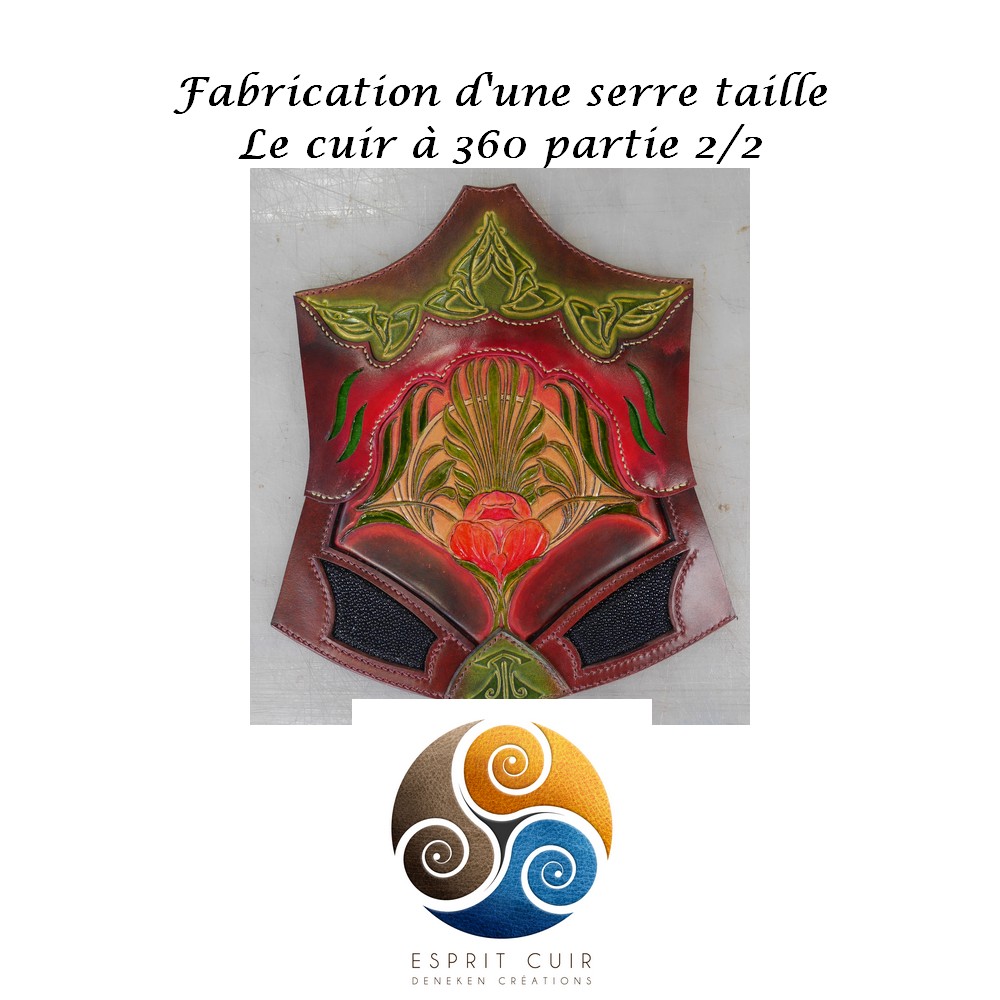 Le cuir à 360 – Fabrication d’une serre taille